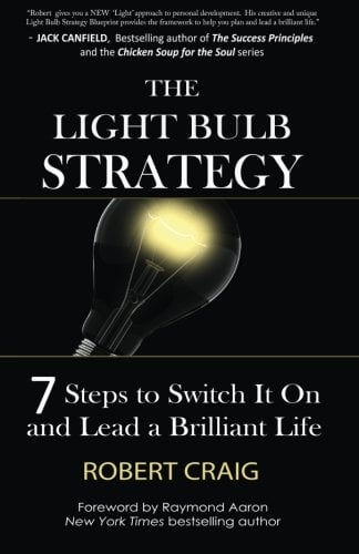 Book Cover The Light Bulb Strategy: 7 Steps to Switch It On and Lead a Brilliant Life