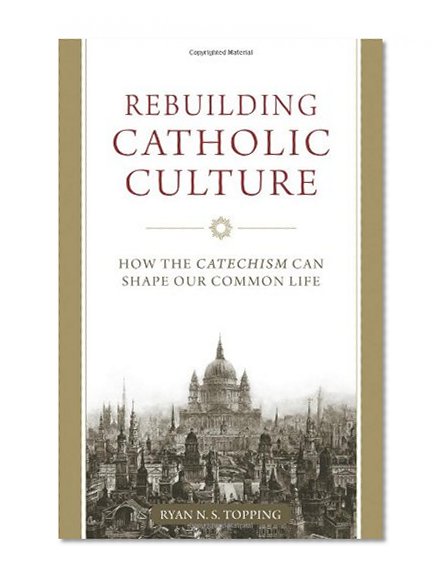 Book Cover Rebuilding Catholic Culture