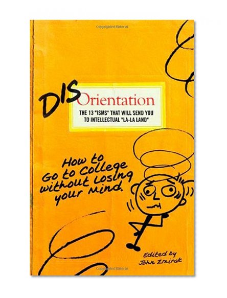 Book Cover Disorientation: How to Go to College Without Losing Your Mind