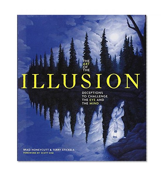 Book Cover The Art of the Illusion: Deceptions to Challenge the Eye and the Mind