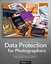 Book Cover Data Protection for Photographers: A Guide to Storing and Protecting Your Valuable Digital Assets