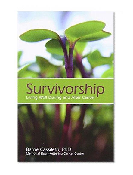 Book Cover Survivorship: Living Well During and After Cancer