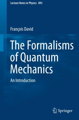 Book Cover The Formalisms of Quantum Mechanics: An Introduction (Lecture Notes in Physics)