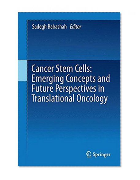 Book Cover Cancer Stem Cells: Emerging Concepts and Future Perspectives in Translational Oncology