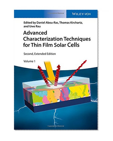 Book Cover Advanced Characterization Techniques for Thin Film Solar Cells