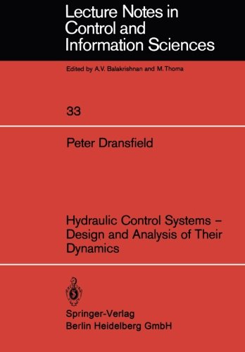 Book Cover Hydraulic Control Systems  Design and Analysis of Their Dynamics (Lecture Notes in Control and Information Sciences)