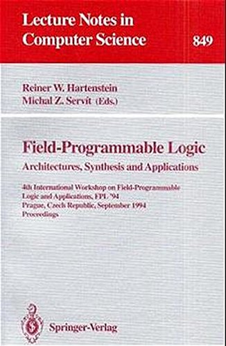 Book Cover Field-Programmable Logic: Architectures, Synthesis and Applications: 4th International Workshop on Field-Programmable Logic and Applications, FPL'94, ... (Lecture Notes in Computer Science)