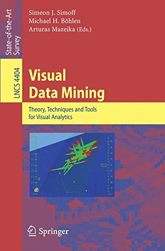 Book Cover Visual Data Mining: Theory, Techniques and Tools for Visual Analytics (Lecture Notes in Computer Science)