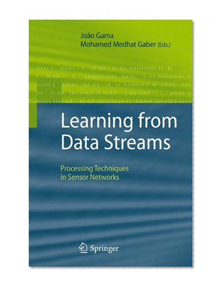 Book Cover Learning from Data Streams: Processing Techniques in Sensor Networks