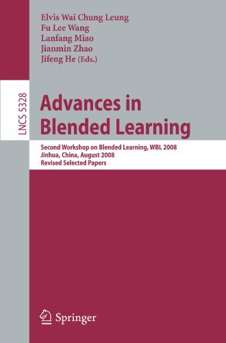 Book Cover Advances in Blended Learning: Second Workshop on Blended Learning, WBL 2008, Jinhua, China, August 20-22, 2008, Revised Selected Papers (Lecture Notes in Computer Science)