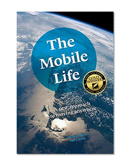 Book Cover The Mobile Life: A New Approach to Moving Anywhere