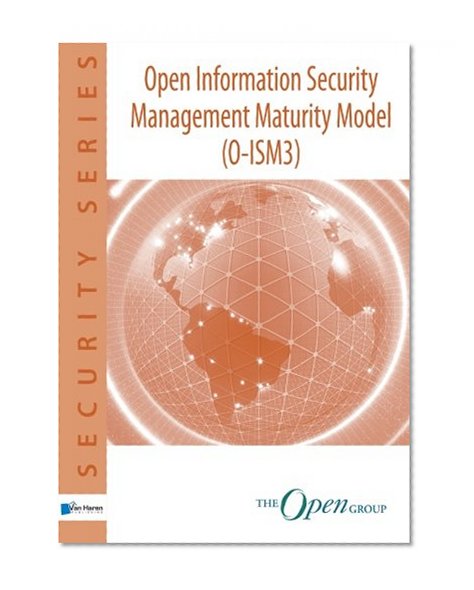 Book Cover Open Information Security Management Maturity Model (O-ISM3) (The Open Group Series)