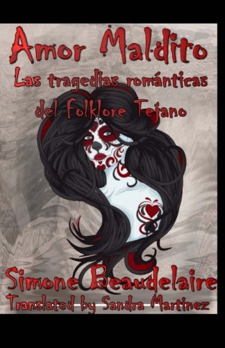 Book Cover Amor Maldito: Las tragedias romanticas del Folklore Tejano (Spanish Edition)