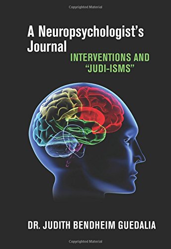 Book Cover A Neuropsychologist's Journal: Interventions and Judi-isms