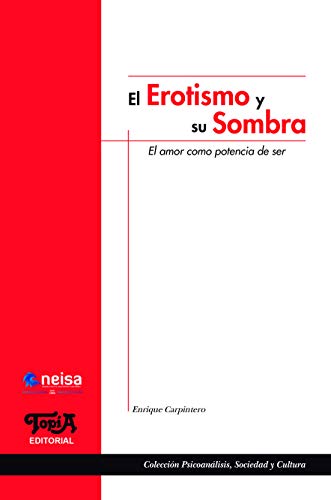 Book Cover El erotismo y su sombra : El amor como potencia de ser