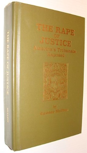 Book Cover The rape of justice: America's tribunals exposed