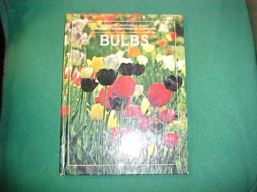 Book Cover Bulbs (The American Horticultural Society illustrated encyclopedia of gardening)