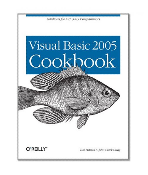 Book Cover Visual Basic 2005 Cookbook: Solutions for VB 2005 Programmers (Cookbooks (O'Reilly))