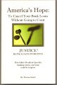 Book Cover America's Hope: To Cancel Your Bank Loans Without Going To Court (Justice: Bank Loans Forgiven, Vol. 1)
