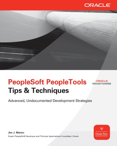 Book Cover PeopleSoft PeopleTools Tips & Techniques (Oracle Press)