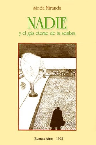 Book Cover Nadie y el gris eterno de tu sombra... (Spanish Edition)