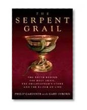 Book Cover The Serpent Grail: The Truth Behind the Holy Grail, the Philosopher's Stone and the Elixir of Life