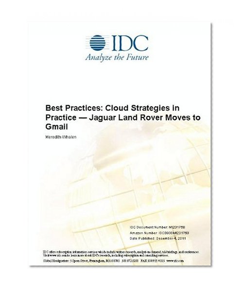 Book Cover Best Practices: Cloud Strategies in Practice  -  Jaguar Land Rover Moves to Gmail