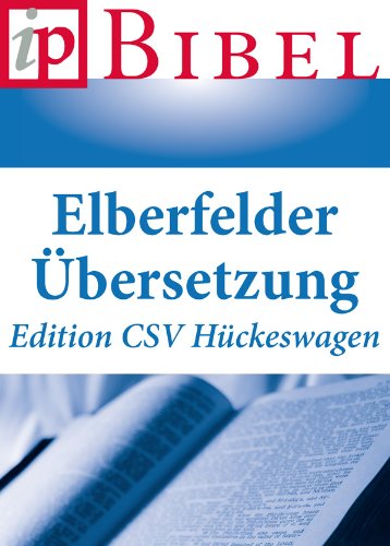 Book Cover Die Bibel: Elberfelder Übersetzung (Edition CSV Hückeswagen) - Überarbeitete Fassung (German Edition)