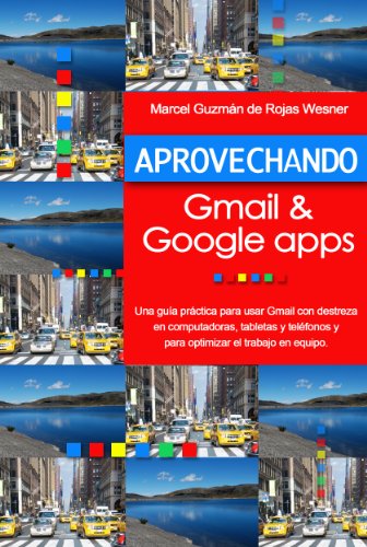 Book Cover Aprovechando Gmail y Google Apps (Spanish Edition)