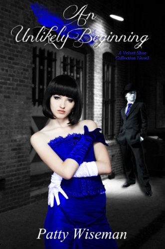 Book Cover An Unlikely Beginning (Velvet Shoe Collection Book 2)