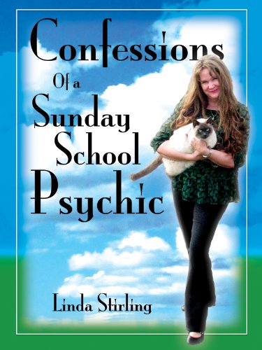 Book Cover Confessions of a Sunday School Psychic--The Metaphysical, the Paranormal, Spiritual Healings, Ghosts and More