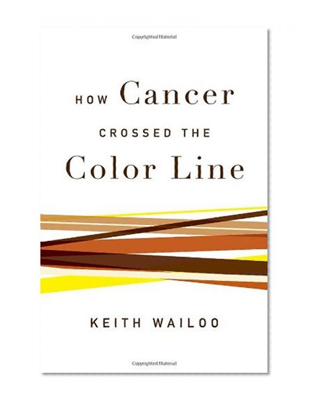 Book Cover How Cancer Crossed the Color Line