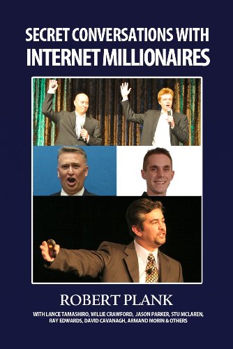 Book Cover Secret Conversations with Internet Millionaires: How to Make Money Online with an Internet Marketing Business