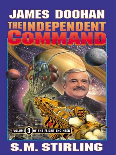 Book Cover The Independent Command (The Flight Engineer Book 3)