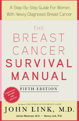 Book Cover The Breast Cancer Survival Manual, Fifth Edition: A Step-by-Step Guide for Women with Newly Diagnosed Breast Cancer