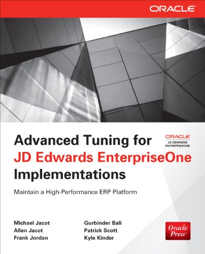 Book Cover Advanced Tuning for JD Edwards EnterpriseOne Implementations (Oracle Press)