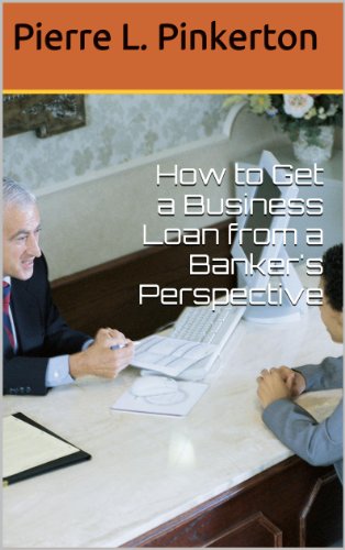 Book Cover How to Get a Business Loan from a Banker's Perspective