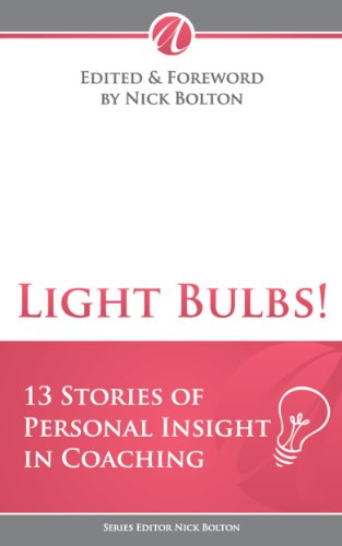Book Cover Light Bulbs! 13 Stories of Personal Insight in Coaching