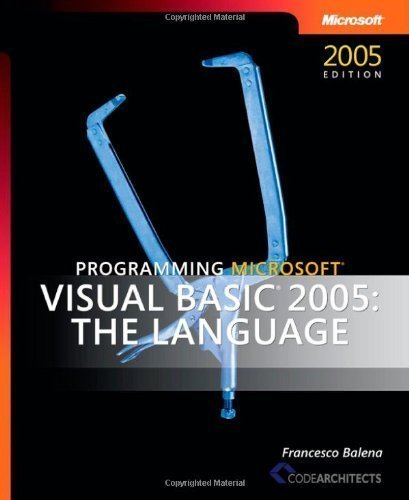Book Cover Programming Microsoft® Visual Basic® 2005: The Language 2nd (second) Edition by Balena 196, Francesco published by Microsoft Press (2006)