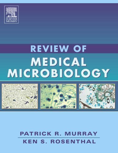Book Cover Review of Medical Microbiology by Murray PhD, Patrick R., Rosenthal PhD, Ken S. published by Mosby (2005)