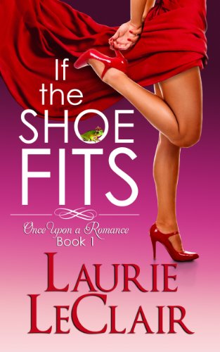 Book Cover If The Shoe Fits (Once Upon A Romance Series Book 1)