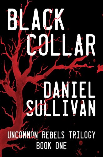 Book Cover Black Collar: Book 1 of the Uncommon Rebels Trilogy