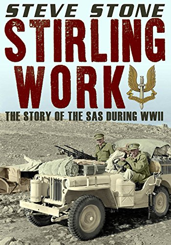 Book Cover Stirling Work The story of the SAS in WWII: Who Dares Wins (World War II Book 2)