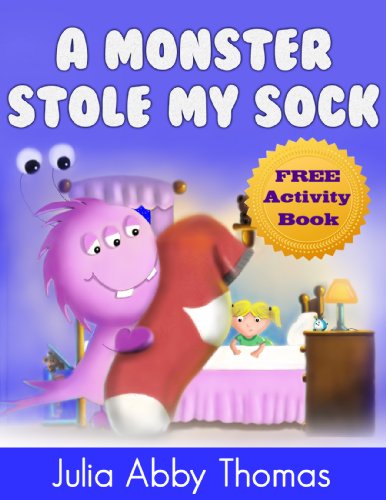 Book Cover Childrens Ebook: A Monster Stole My Sock (Book Two)(A Funny And Beautifully Illustrated Children's Bedtime Rhyming Picture Book For Ages 2-8) (A Monster Stole My Shoe Series)