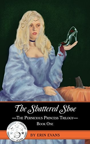 Book Cover The Shattered Shoe (Pernicious Princess Trilogy Book 1)