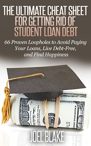 Book Cover THE ULTIMATE CHEAT SHEET FOR GETTING RID OF STUDENT LOAN DEBT