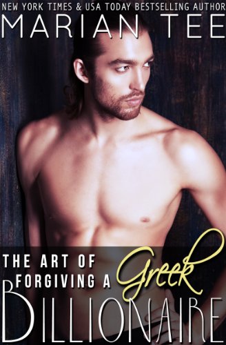 Book Cover The Art of Forgiving a Greek Billionaire (Book 4) (Greek Billionaire Romance)
