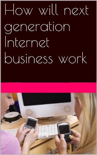 Book Cover How will next generation Internet business work