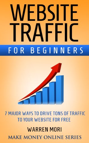 Book Cover Website Traffic for Beginners: 7 Major Ways to Drive Tons of Traffic to Your Website for Free