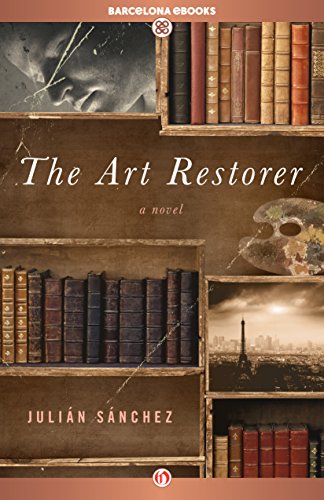 Book Cover The Art Restorer: A Novel